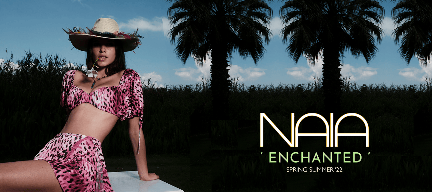 SS22 | ' ENCHANTED ' - NAIA ISTANBUL Shop Online